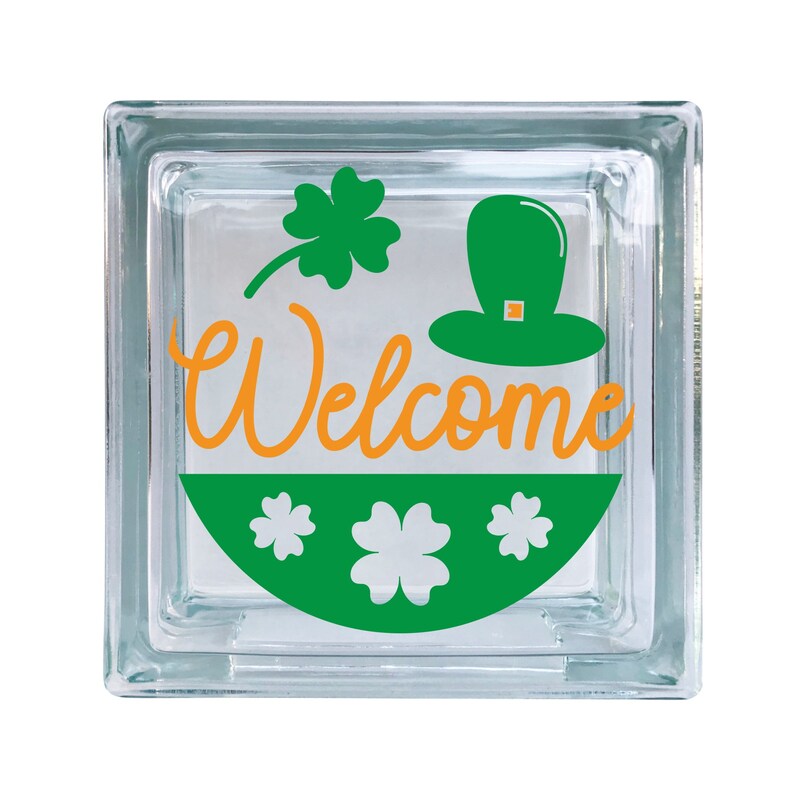 Welcome St Patrick's Day Vinyl Decal For Glass Blocks, Car, Computer, Wreath, Tile, Frames